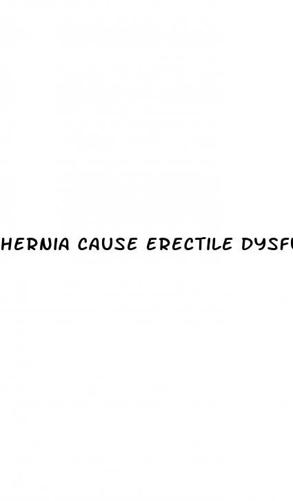 hernia cause erectile dysfunction