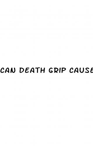 can death grip cause erectile dysfunction