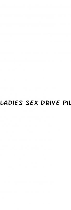 ladies sex drive pills