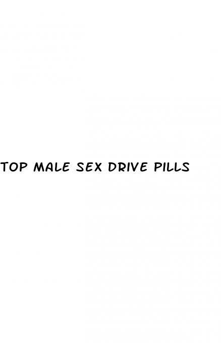 top male sex drive pills