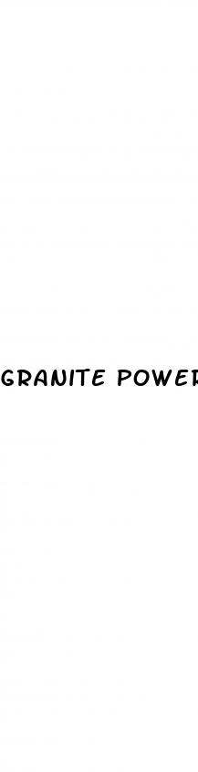 granite power male enhancement