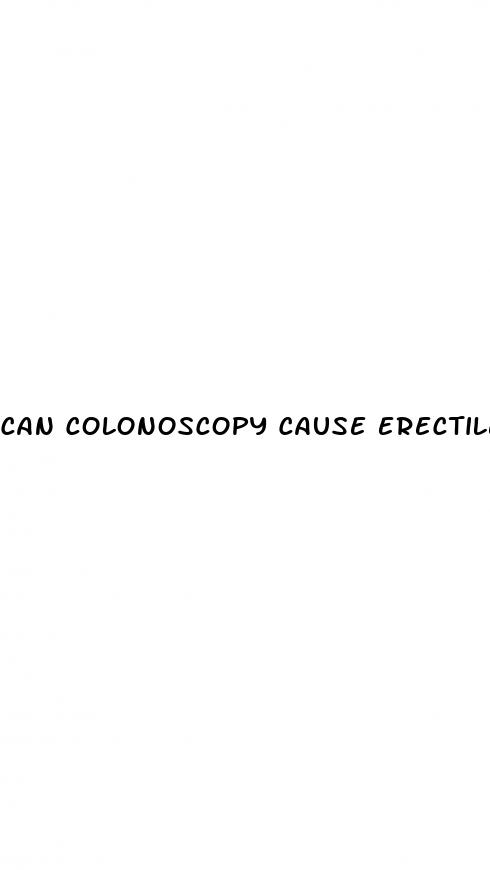 can colonoscopy cause erectile dysfunction