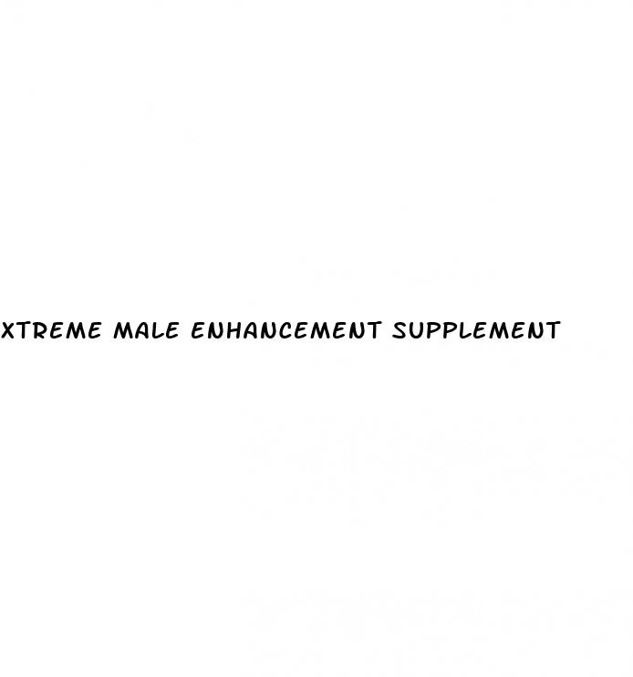 xtreme male enhancement supplement