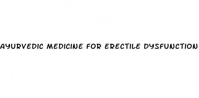 ayurvedic medicine for erectile dysfunction in hindi