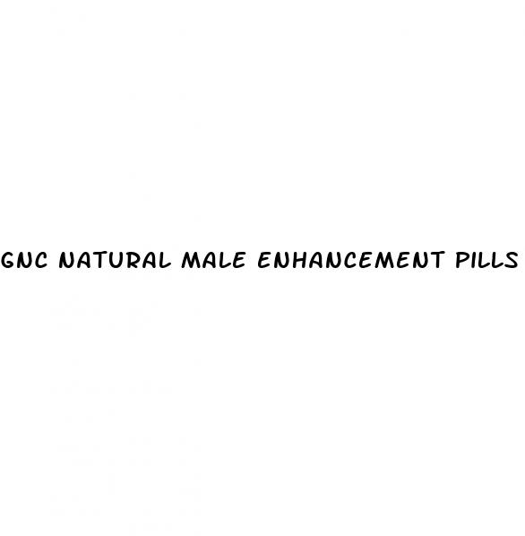 gnc natural male enhancement pills