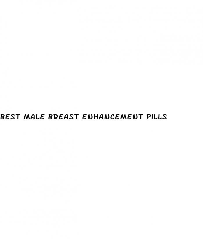 best male breast enhancement pills