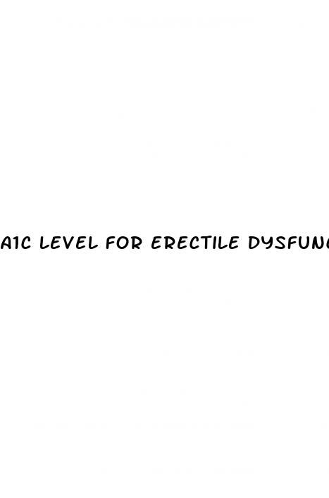 a1c level for erectile dysfunction