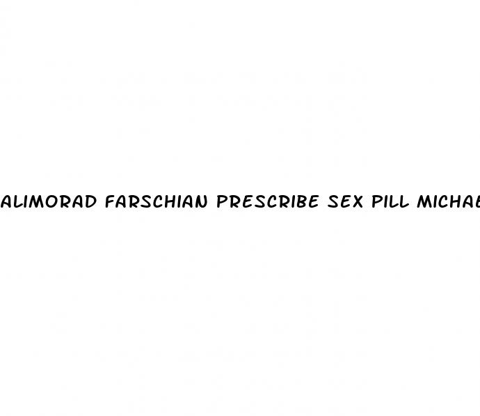 alimorad farschian prescribe sex pill michael jackson