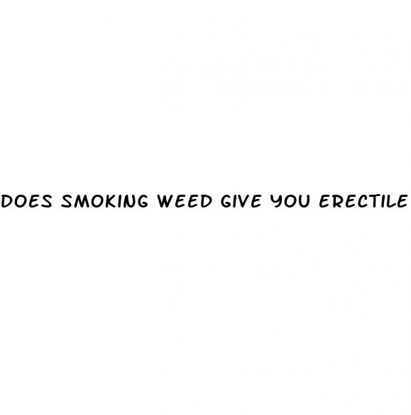 does smoking weed give you erectile dysfunction