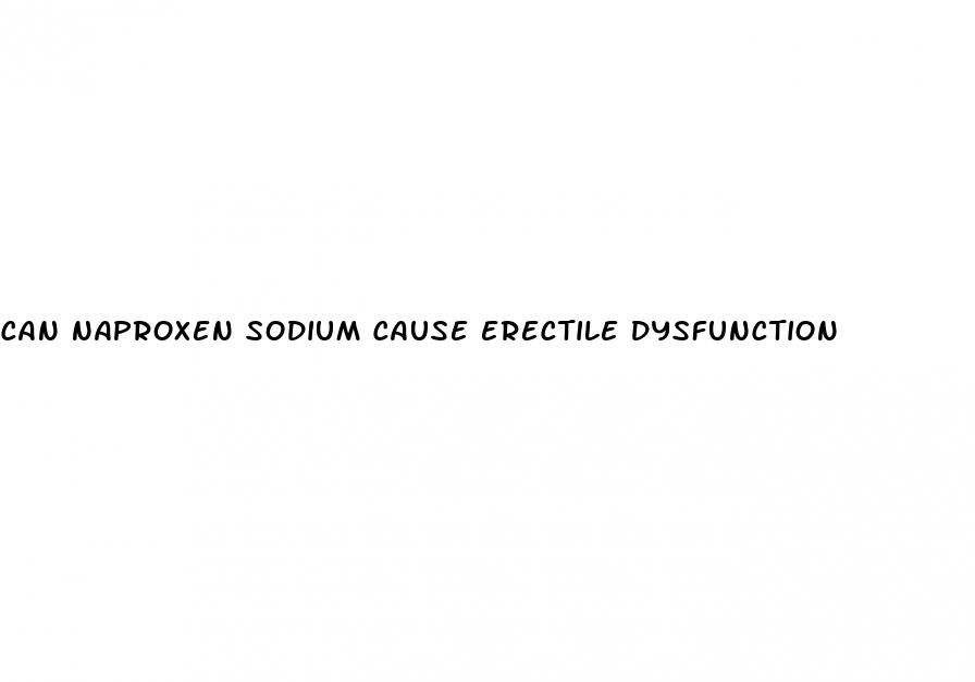 can naproxen sodium cause erectile dysfunction