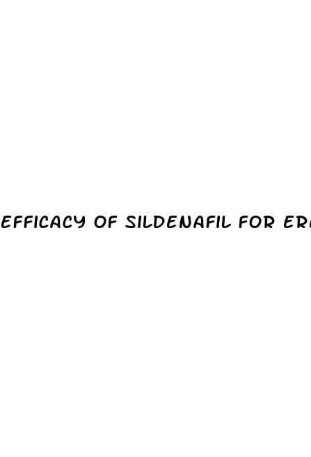 efficacy of sildenafil for erectile dysfunction