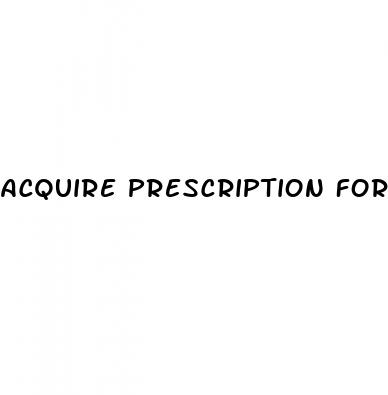 acquire prescription for erectile dysfunction