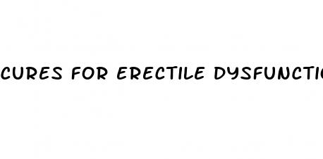 cures for erectile dysfunction