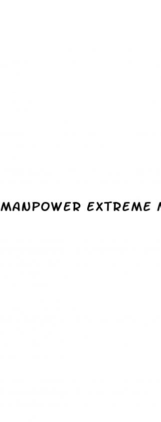 manpower extreme male enhancement