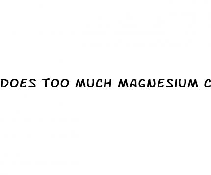 does too much magnesium cause erectile dysfunction