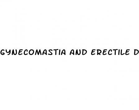 gynecomastia and erectile dysfunction