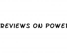 reviews on power max male enhancement