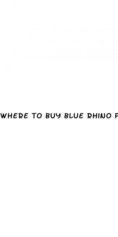 where to buy blue rhino pills