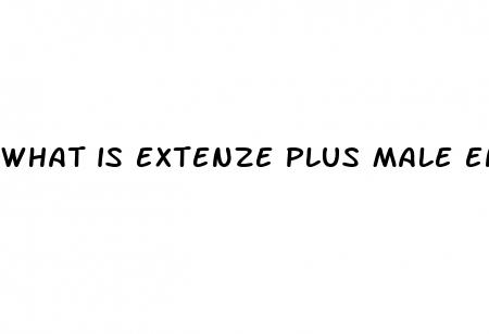 what is extenze plus male enhancement