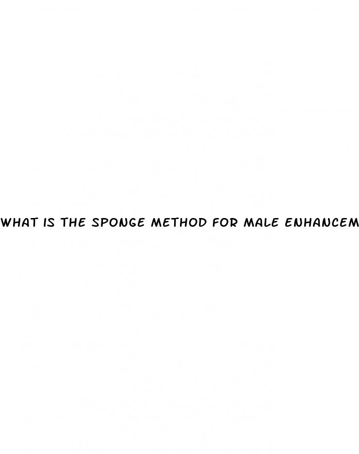 what is the sponge method for male enhancement