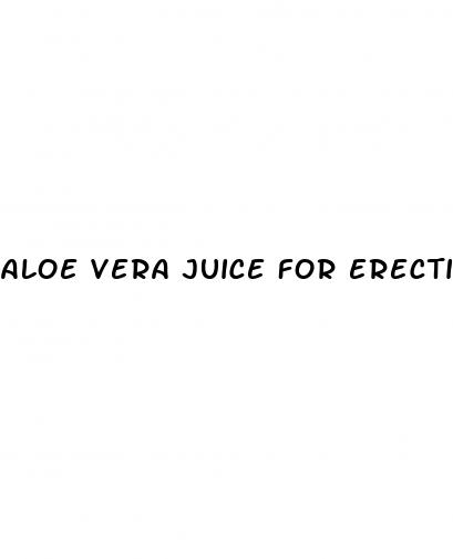 aloe vera juice for erectile dysfunction