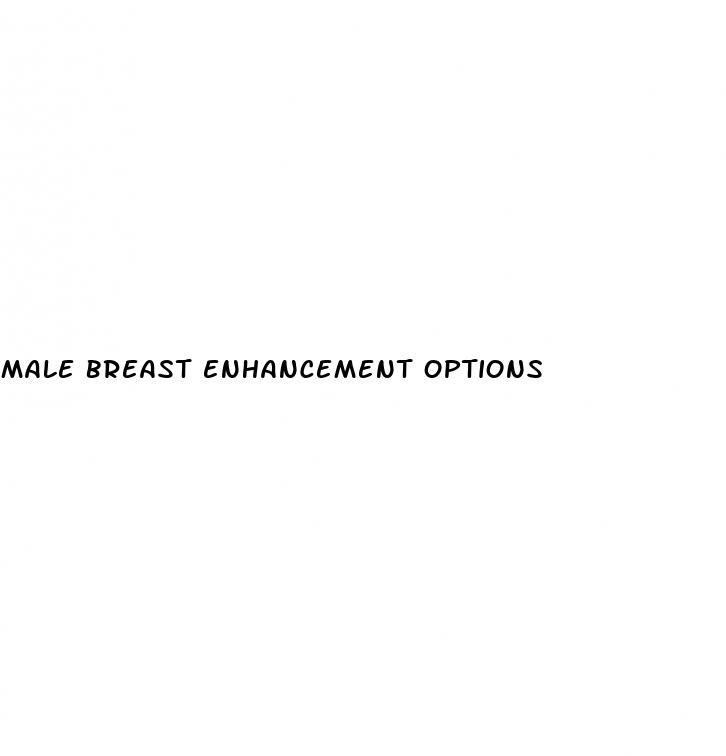 male breast enhancement options