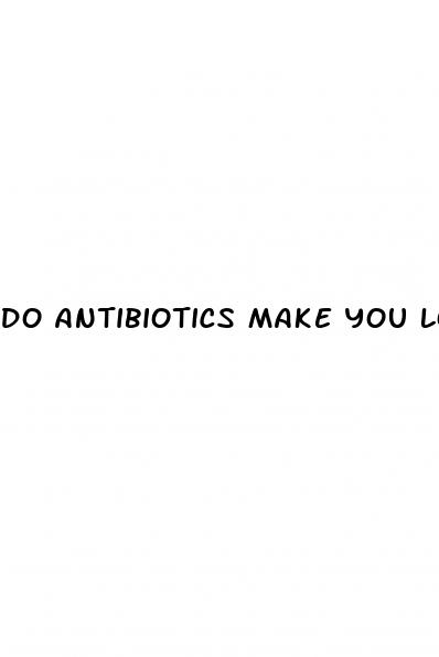 do antibiotics make you lose erectile dysfunction