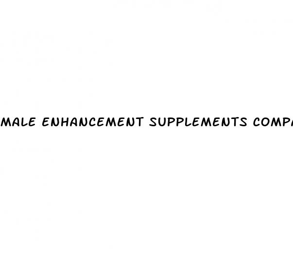 male enhancement supplements comparison