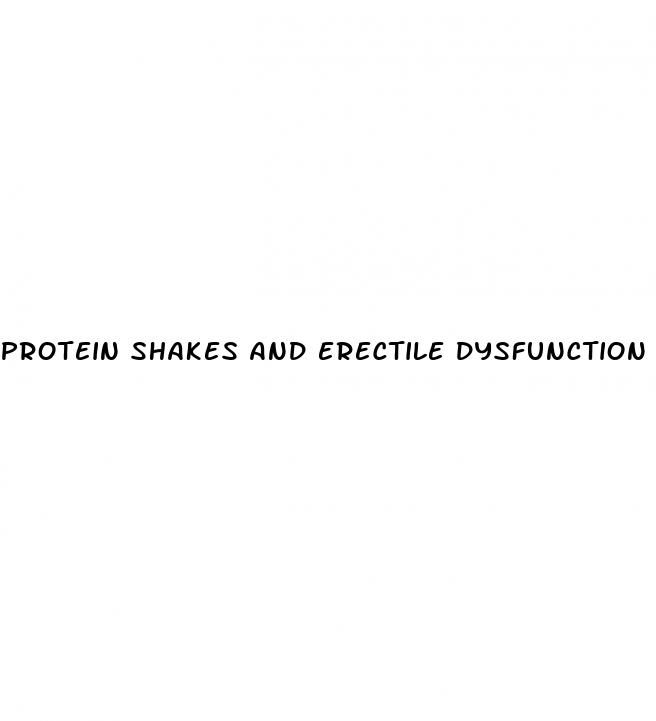 protein shakes and erectile dysfunction