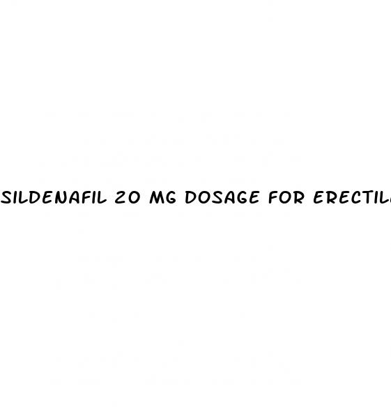 sildenafil 20 mg dosage for erectile dysfunction