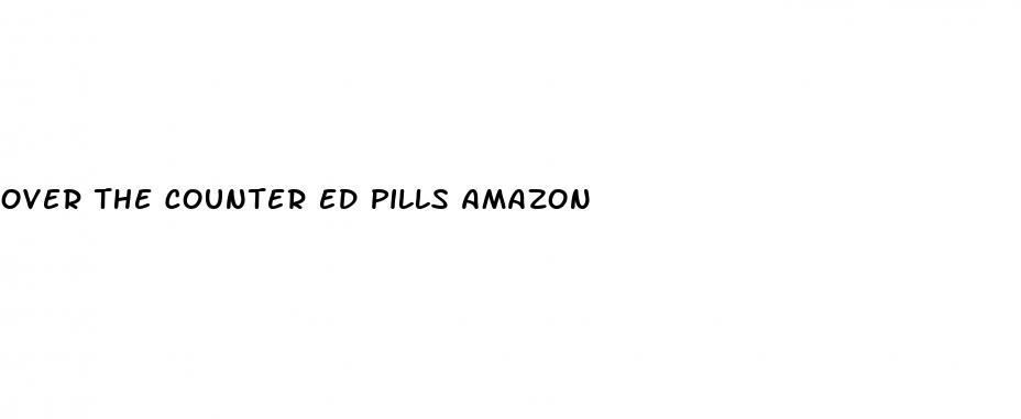 over the counter ed pills amazon