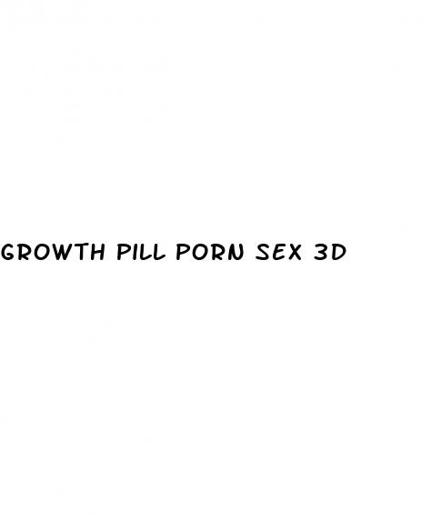 growth pill porn sex 3d