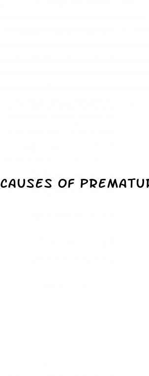 causes of premature ejaculation and erectile dysfunction