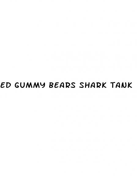 ed gummy bears shark tank