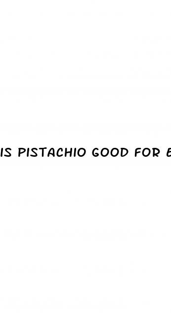 is pistachio good for erectile dysfunction