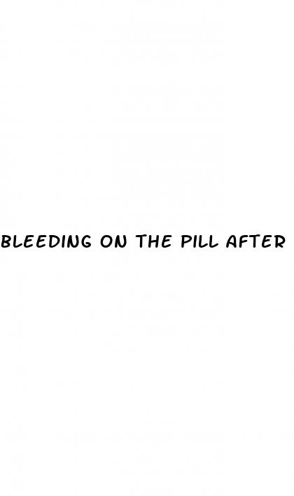 bleeding on the pill after sex