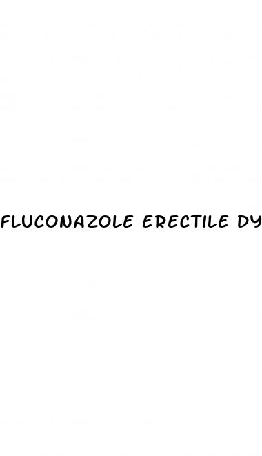 fluconazole erectile dysfunction