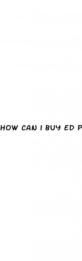 how can i buy ed pills