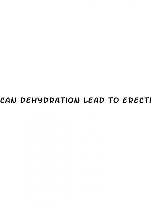 can dehydration lead to erectile dysfunction