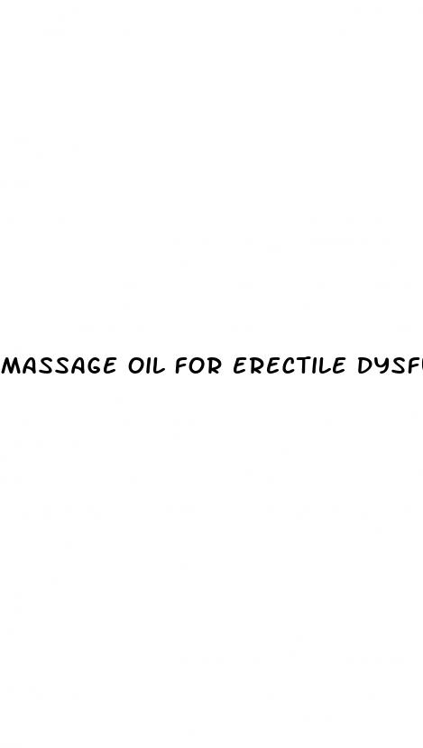 massage oil for erectile dysfunction