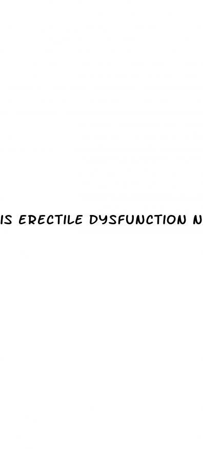 is erectile dysfunction normal