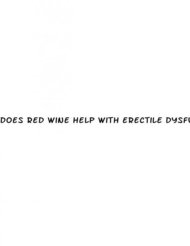 does red wine help with erectile dysfunction