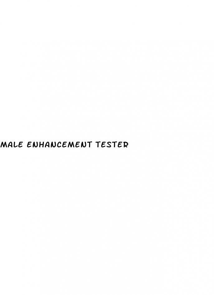 male enhancement tester