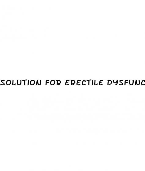 solution for erectile dysfunction and premature ejaculation