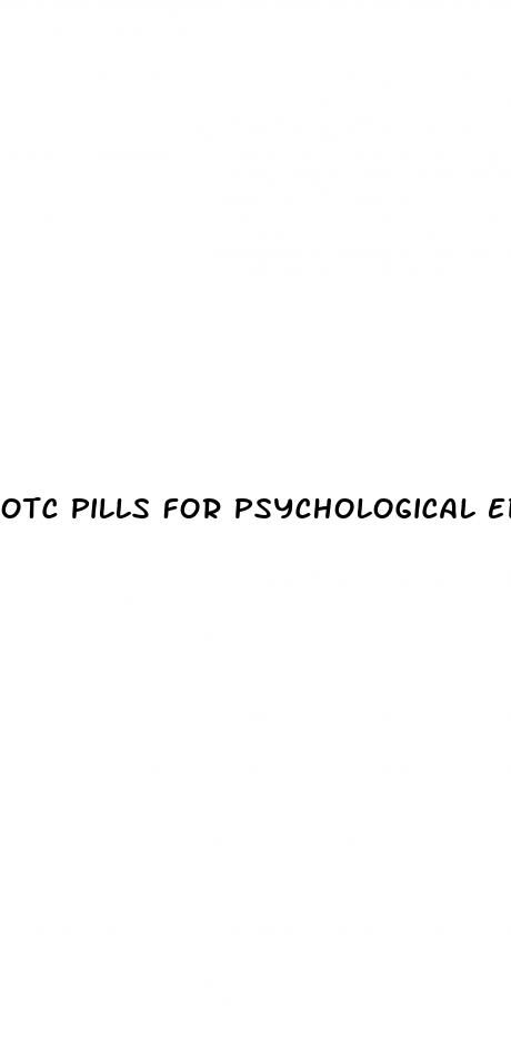 otc pills for psychological ed