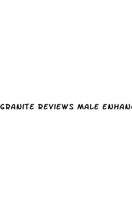 granite reviews male enhancement