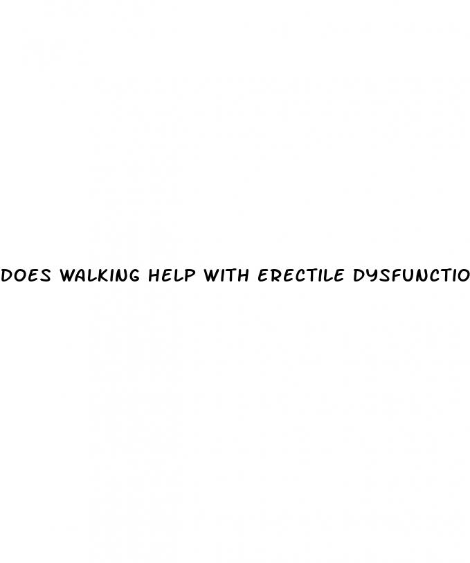 does walking help with erectile dysfunction