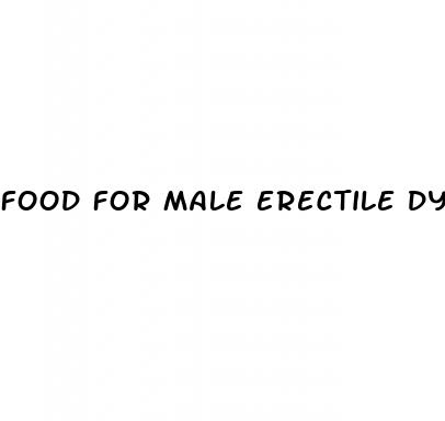 food for male erectile dysfunction