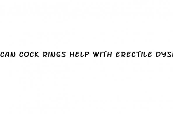 can cock rings help with erectile dysfunction