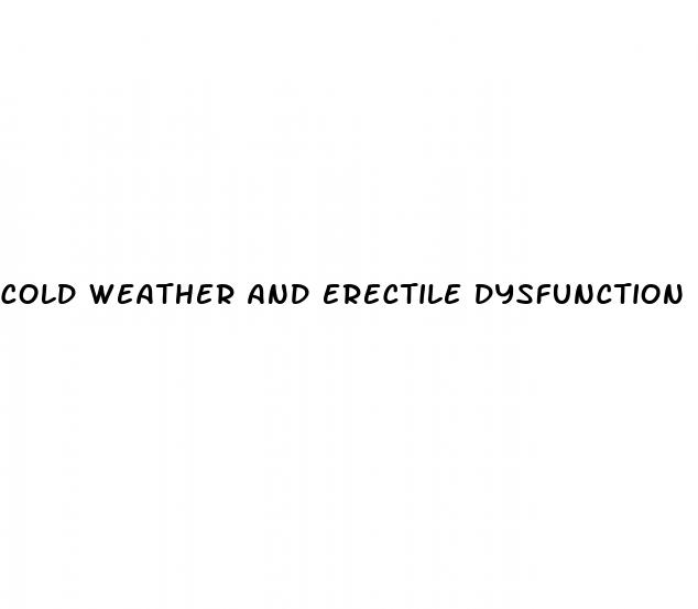 cold weather and erectile dysfunction